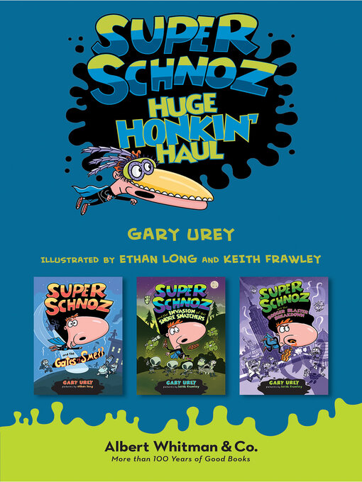 Title details for Super Schnoz Boxed Set #1-3 by Gary Urey - Available
